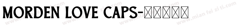 Morden love caps字体转换